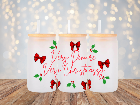 Pre Order**Very Demure, Very Christmassy Glass Cup, 16oz